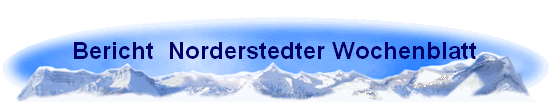 Bericht  Norderstedter Wochenblatt